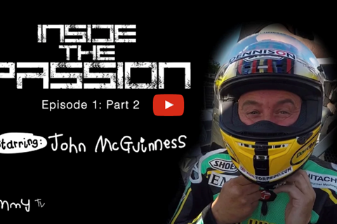 Video: Inside the Passion: John McGuinness part two