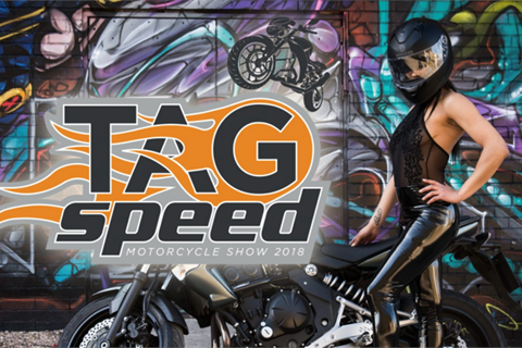 New 2018 event: TAG Speed Motorcycle Show